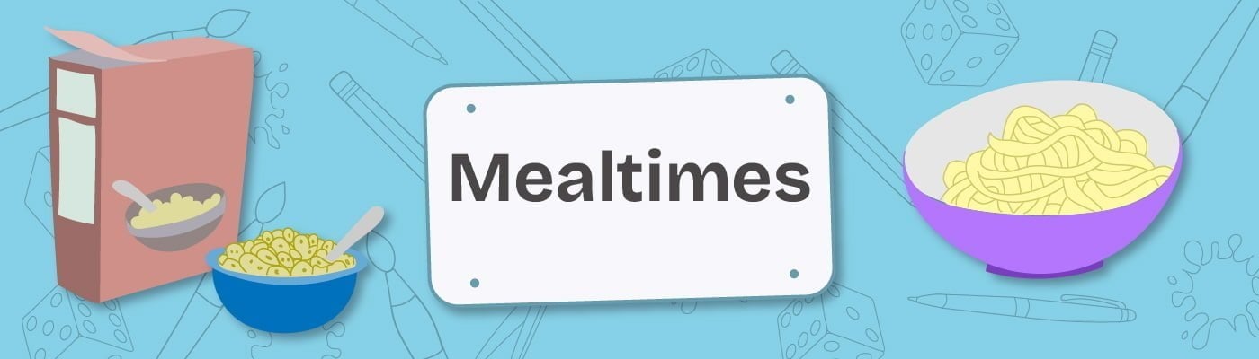 Mealtimes Topic